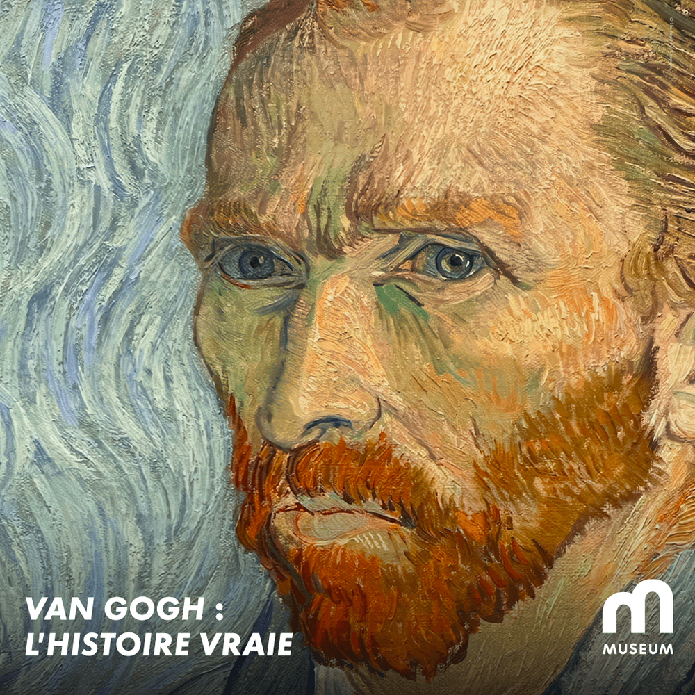 Van Gogh : l'histoire vraie